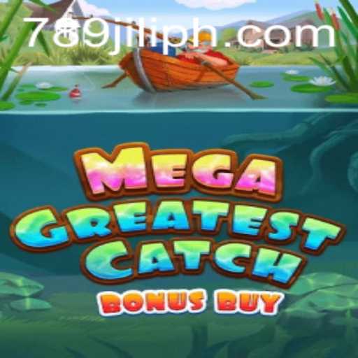 Unveiling MegaGreatestCatchBonusBuy: The Ultimate Gaming Experience with 789JILI